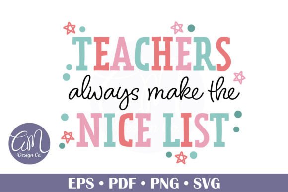 Christmas Teacher Nice List Graphic for Creative Designs