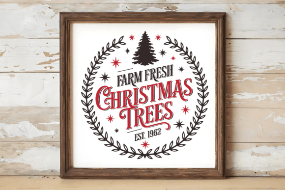 Farm Fresh Christmas Trees Est. 1962 Graphics for Illustrations